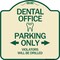Signmission Dental Office Parking Only Violators Will Be Drilled Heavy-Gauge Aluminum Architectural Sign A-DES-TG-1818-24193 - alternate 1